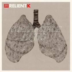 Relient K : Collapsible Lung Relient K : Collapsible Lung